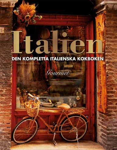 Italien : den kompletta italienska kokboken; Ingeborg Pils, Johannes B. Bucej, Stefan Pallmer; 2014