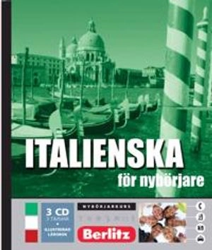 Italienska för nybörjare, språkkurs : Språkkurs med 3 CD; Adrian Tinz, Anders Timrén, Gerd von Corswant; 2006