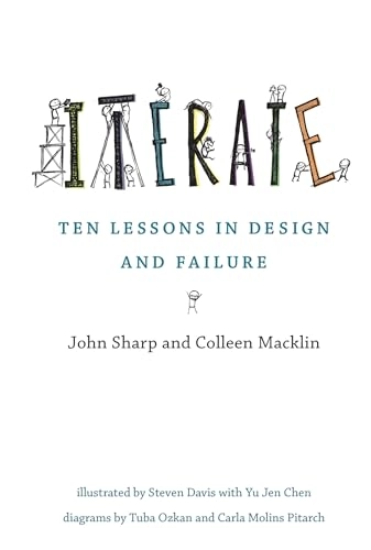 Iterate : ten lessons in design and failure; John Sharp; 2024