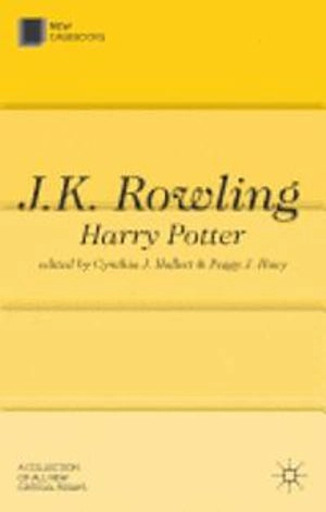 J. K. Rowling : Harry Potter; Cynthia J. Hallett, Peggy J. Huey; 2012