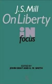 J. S. Mill "On liberty" in focus; John Stuart Mill; 1991