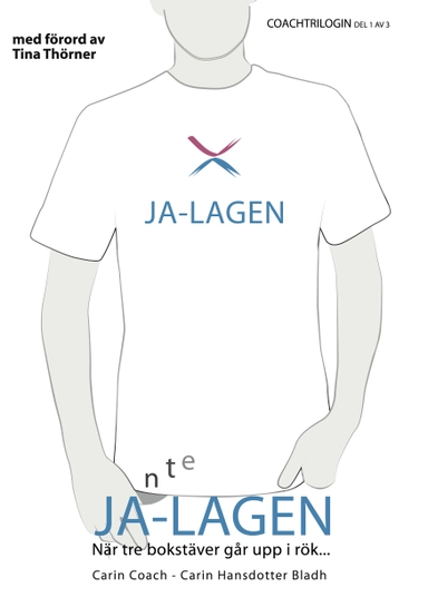 JA-lagen!; Carin Bladh; 2013