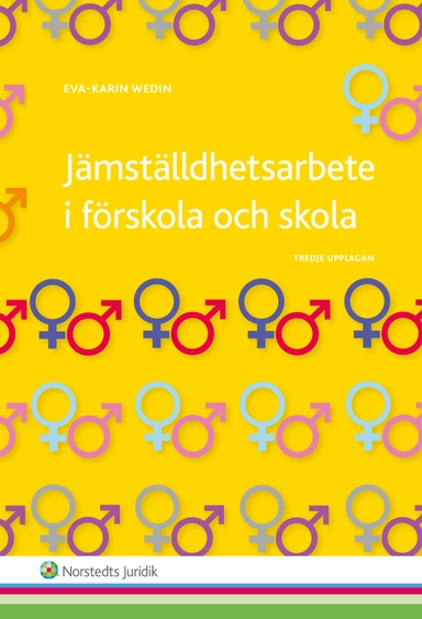 Jämställdhetsarbete i förskola och skola; Eva-Karin Wedin; 2014