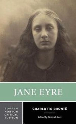 Jane Eyre : an authoritative text, contexts, criticism; Charlotte Brontë; 2016