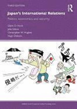 Japan's international relations : politics, economics and security; Glenn D. Hook; 2012