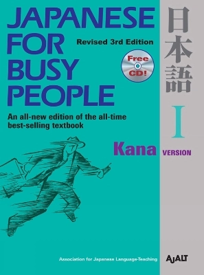 Japanese for busy people : kana version; Association for Japanese-Language Teaching; 2011