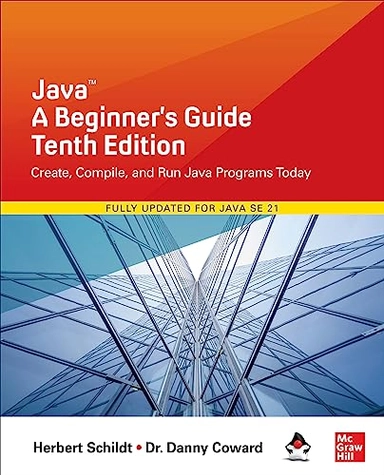 Java: A Beginner's Guide; Herbert Schildt; 2024