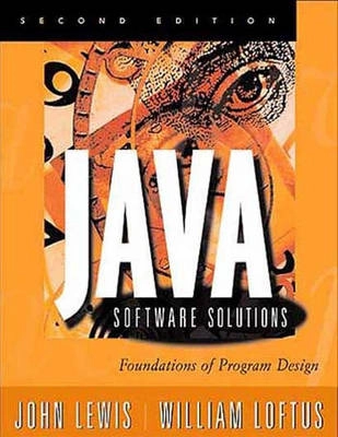 Java software solutions : foundations of program design; John Lewis; 2000