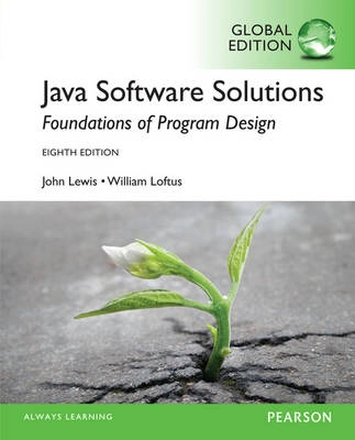 Java Software Solutions, Global Edition; John Lewis; 2014