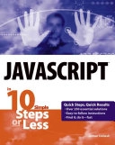 JavaScript in 10 Simple Steps or Less; Arman Danesh; 2003