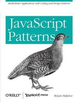 JavaScript Patterns; Stoyan Stefanov; 2010