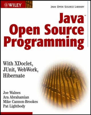 JavaTM Open Source Programming: with XDoclet, JUnit, WebWork, Hibernate; Joseph Walnes, Ara Abrahamian, Mike Cannon-Brookes; 2003