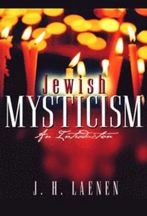 Jewish Mysticism; J H Laenen; 2001