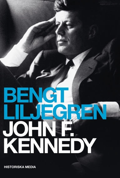 John F. Kennedy; Bengt Liljegren; 2021