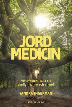 Jordmedicin; Sandra Ingerman; 2019