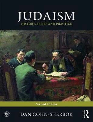 Judaism : history, belief and practice; Dan Cohn-Sherbok; 2017