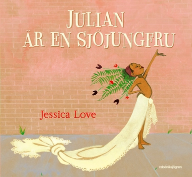 Julian är en sjöjungfru; Jessica Love; 2019