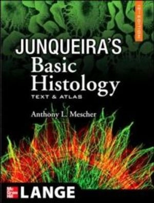 Junqueira's basic histology : text & atlas; Luiz Carlos Uchôa Junqueira, Anthony L. Mescher; 2010