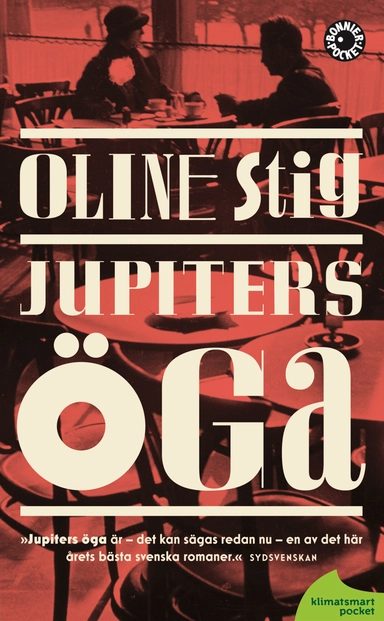 Jupiters öga; Oline Stig; 2011