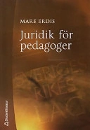 Juridik för pedagoger; Mare Erdis; 2000