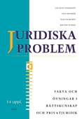 Juridiska problem Fakta & Övningar; Jan-Olof Andersson, Cege Ekström, Olle Palmgren, Krister Sundin; 2000