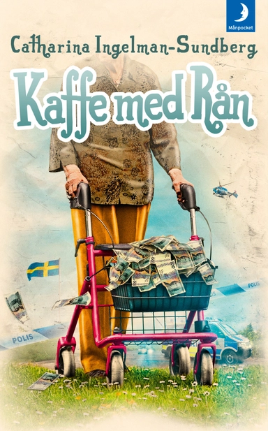 Kaffe med rån; Catharina Ingelman-Sundberg; 2013