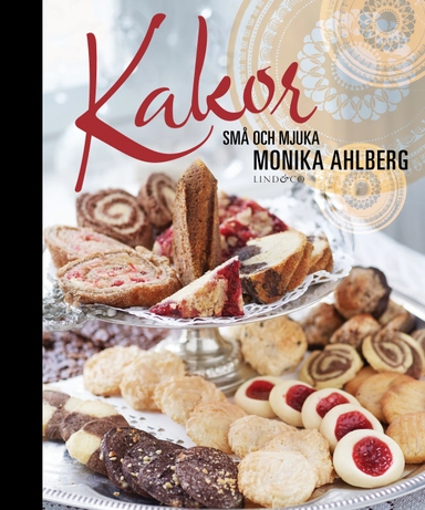 Kakor : små och mjuka; Monika Ahlberg; 2014