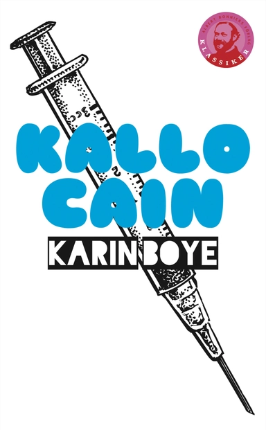 Kallocain; Karin Boye; 2010