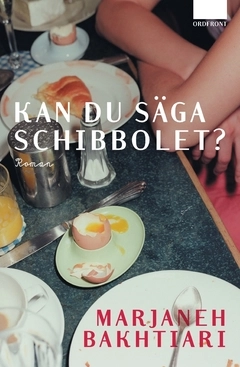 Kan du säga schibbolet?; Marjaneh Bakhtiari; 2008