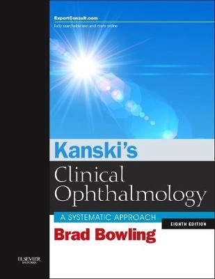 Kanski's clinical ophthalmology : a systematic approach; Brad Bowling; 2015