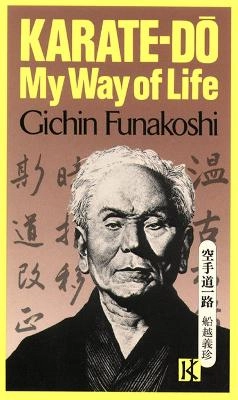 Karate-do: My Way Of Life; Gichin Funakoshi; 2013