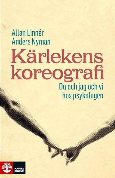 Kärlekens koreografi : du och jag och vi hos psykologen; Allan Linnér, Anders Nyman; 2017