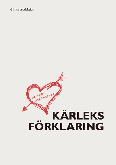 Kärleksförklaring : subjektiveringens dialektik; Anders Johansson; 2015