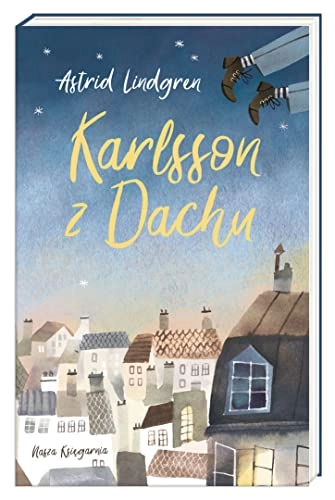 Karlsson z Dachu; Astrid Lindgren; 2015