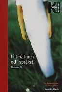 Kärnsvenska - Litteraturen o språket; Ylva Eresund Rosing, Susanne Nilsson; 2001