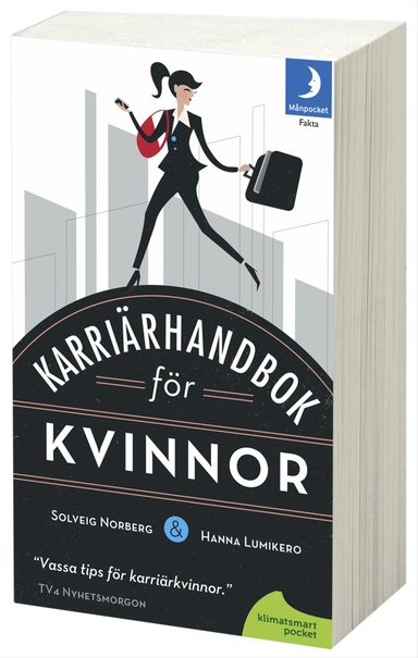 Karriärhandbok för kvinnor; Solveig Norberg, Hanna Lumikero; 2012