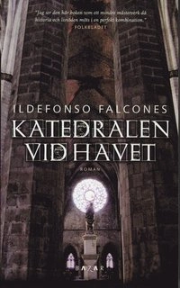 Katedralen vid havet; Ildefonso Falcones; 2009