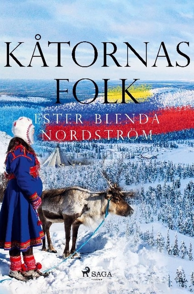 Kåtornas folk; Ester Blenda Nordström; 2021