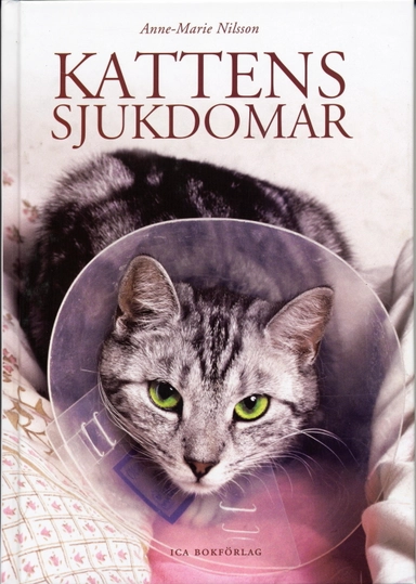 Kattens sjukdomar; Anne-Marie Nilsson; 2004