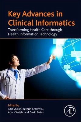 Key Advances in Clinical Informatics; Aziz Sheikh; 2017