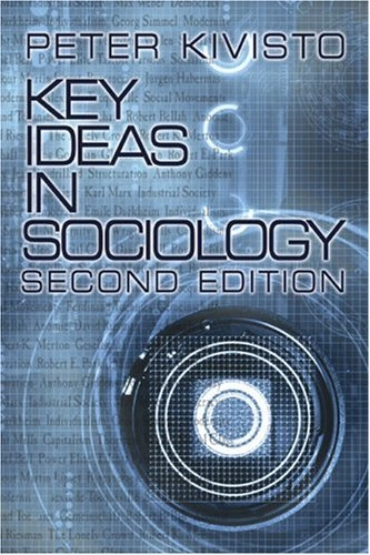 Key ideas in sociology; Peter Kivisto; 2004