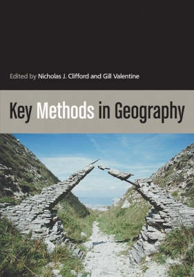 Key methods in geography; Nicholas Clifford, Gill Valentine; 2003