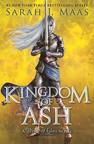 Kingdom of ash : a throne of glass novel; Sarah J. Maas; 2018