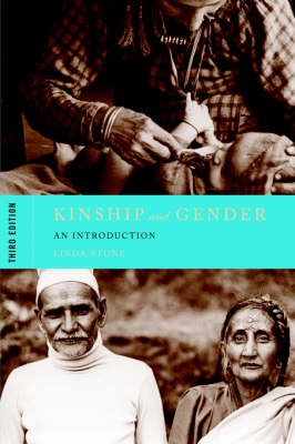 Kinship and gender : an introduction; Linda Stone; 2006