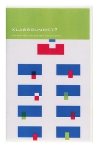 Klassrummet &#150; ett rum för lärande Film 3; Anne-Marie Körling, Johan Stenius; 2005