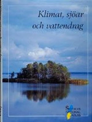 Klimat, sjöar och vattendrag SNA; Raab B., Vedin H.; 2004