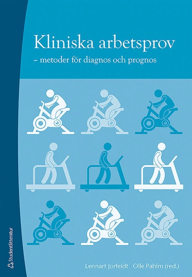 Kliniska arbetsprov : metoder för diagnos och prognos; Lennart Jorfeldt, Olle Pahlm; 2013