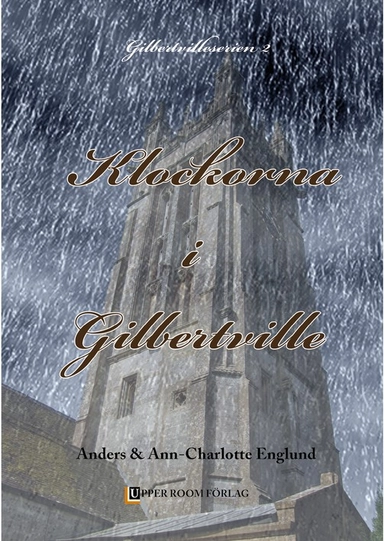 Klockorna i Gilbertville; Anders Englund, Ann-Charlotte Englund; 2014