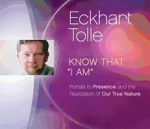 Know That "I Am" (Cd); Eckhart Tolle; 2015