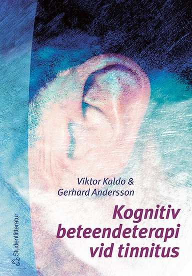 Kognitiv beteendeterapi vid tinnitus; Viktor Kaldo, Gerhard Andersson; 2004